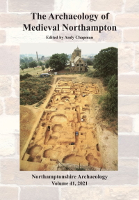 Northamptonshire Archaeology Journal Vol 41